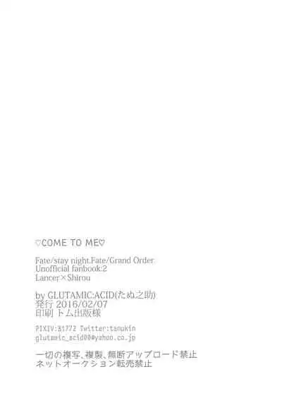 (Dai 4-ji ROOT4to5) [GLUTAMIC:ACID (Tanunosuke)] COME TO ME (Fate/stay night)