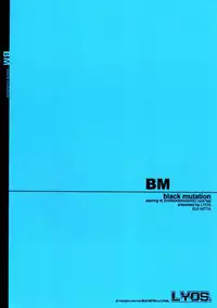 (C82)[Lyos. (Eiji Nitta)] Black Mutation (Shinrabanshou Choco)