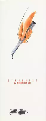 [MG JOE] TROUBLE