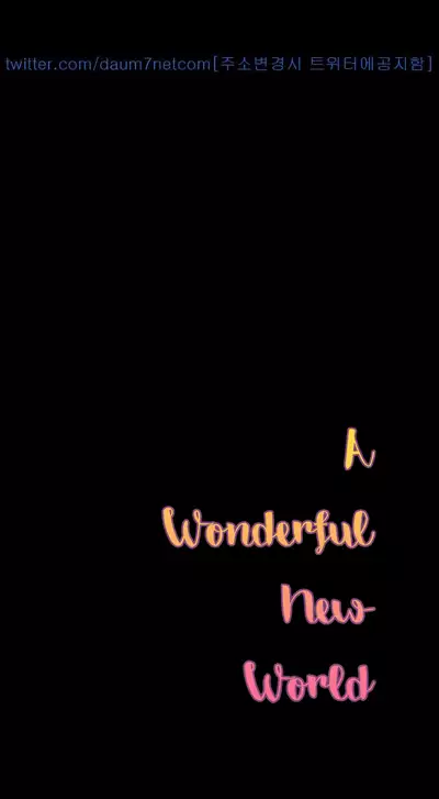 A Wonderful New World Ch.30/?