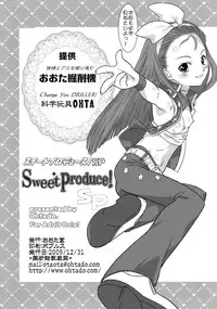(C77) [Ohtado (Oota Takeshi)] Sweet Produce! SP (THE iDOLM@STER)