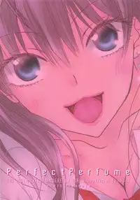 (C93) [Foo10 (Ozaki)] Perfect Perfume (THE IDOLM@STER CINDERELLA GIRLS)