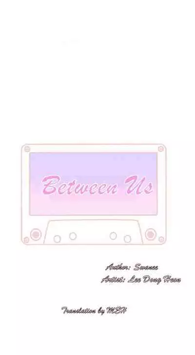 BETWEEN US Ch. 1-31