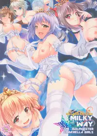 (C88) [SOTIKOTI (soramoti)] MILKY WAY (THE IDOLM@STER CINDERELLA GIRLS)