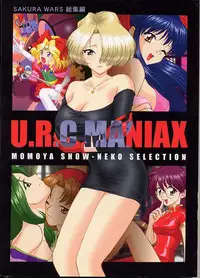 [U.R.C (MOMOYA SHOW-NEKO)] U.R.C Maniax (Sakura Taisen)