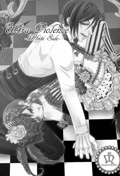 (C78) [megaromaniac (Megunoji)] Ultra Violence -white side- (Kuroshitsuji)