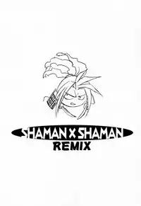 (CR27) [Tange Kentou Club (Various)] Shaman X Shaman remix (Shaman King)