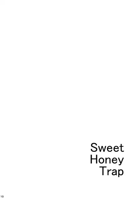 Sweet Honey Trap