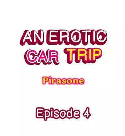 [Pirasone] An Erotic Car Trip (Ch.01~05) [English]