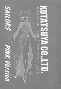 (C45) [Kotatsuya (Tatsuneko)] SAILORS -PINK VERSION- (Sailor Moon) [English]