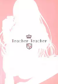 Teacher Teacher