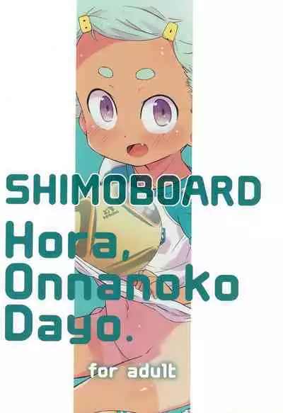 (C93) [Shimoboard (Shimosan)] Hora, Onnanoko da yo.