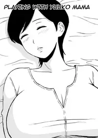 Tomo Mama Ijiri | Playing With Yuuko Mama