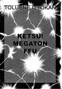 (C61) [Toluene Ittokan (Various)] KETSU! MEGATON FFU (Final Fantasy Unlimited)