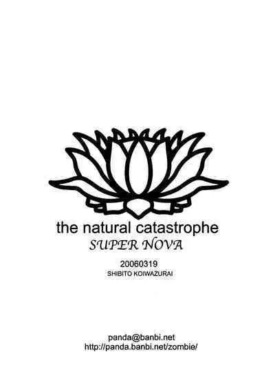 Tensai | The Natural Catastrophe