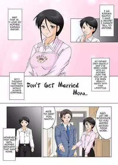 Kekkon Shinaide Okaa-san | Don't Get Married Mom