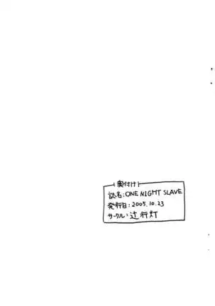 ONE NIGHT SLAVE