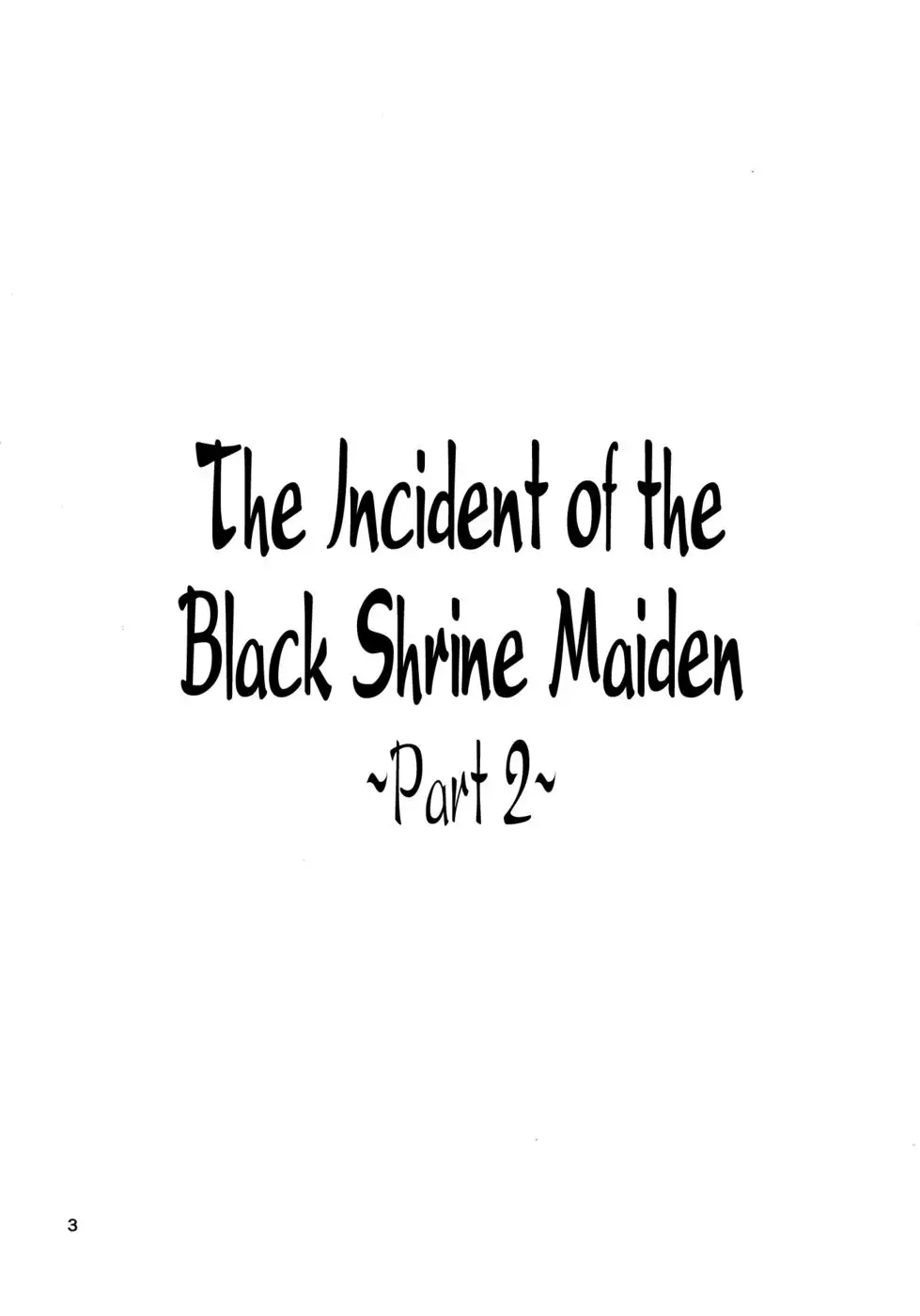 The Incident of the Black Shrine Maiden ~Part 2~