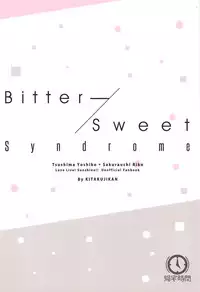 Bitter Sweet Syndrome