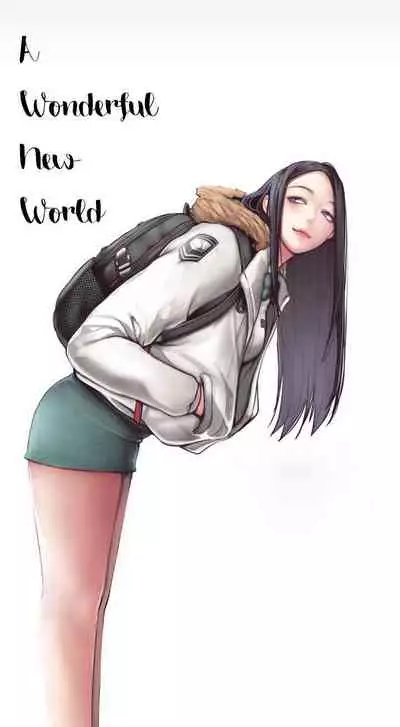 A Wonderful New World Ch.20/?